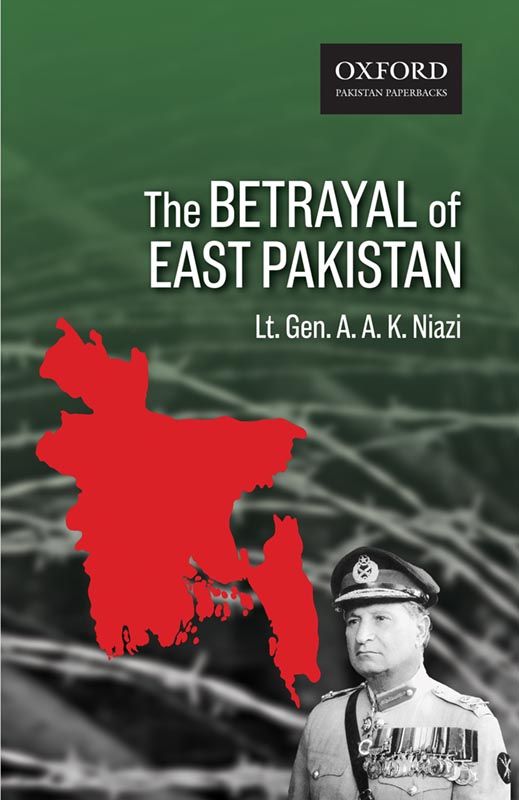 The Betrayal of East Pakistan