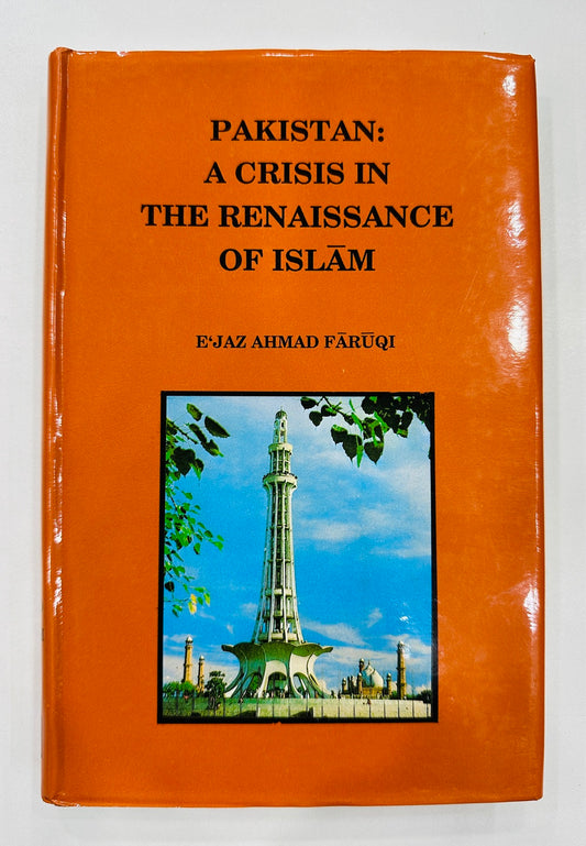 Pakistan A Crisis In The Renaissance Of Islam