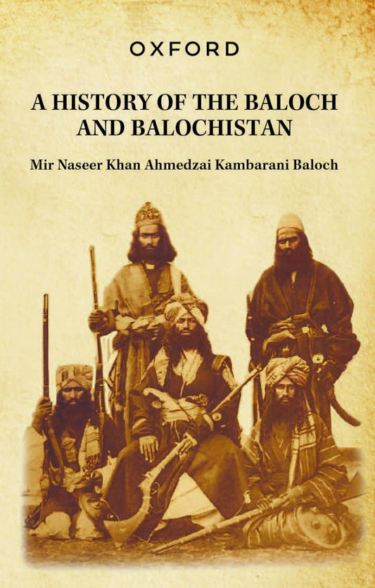 A History of The Baloch and Balochistan