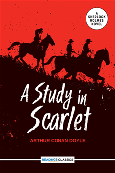 A Study In Scarlet - A Sherlock Holmes Novel