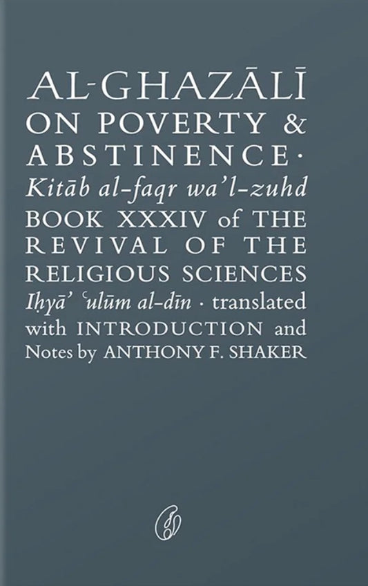 Al Ghazali On Poverty & Abstinence