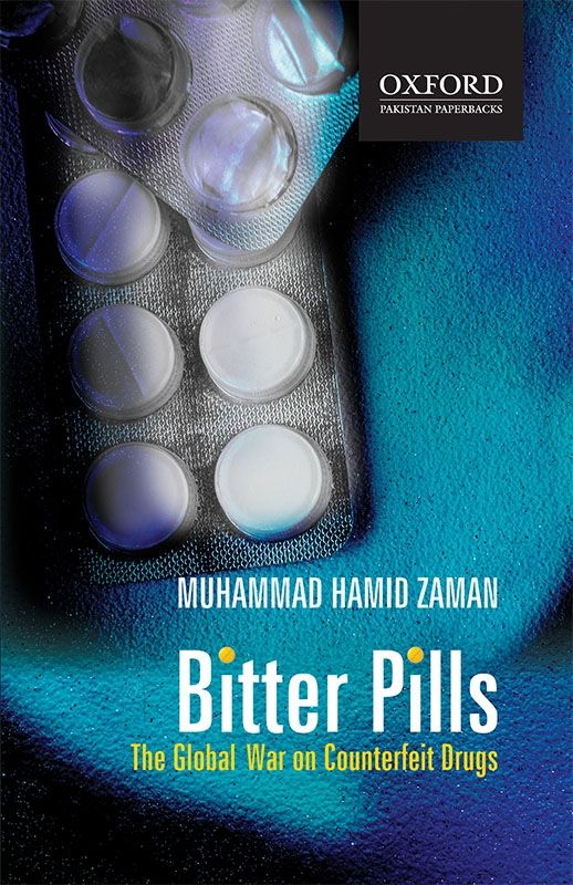 Bitter Pills : The Global War on Counterfeit Drugs