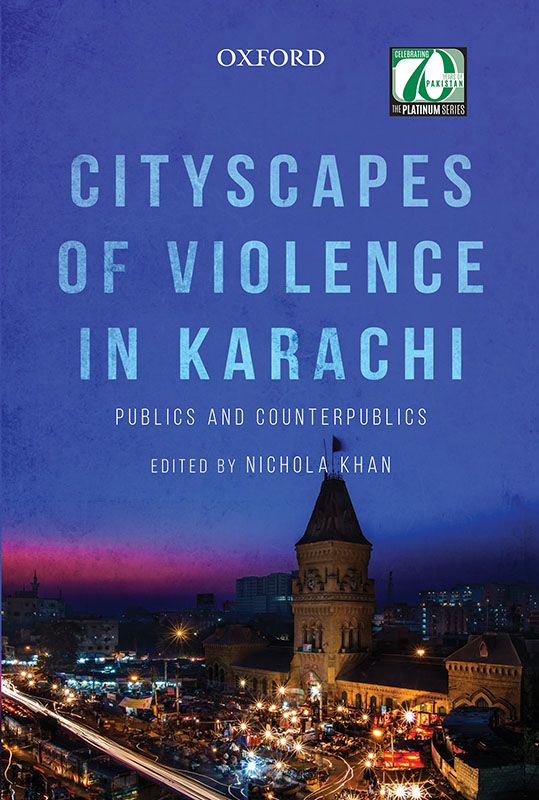 Cityscapes of Violence in Karachi