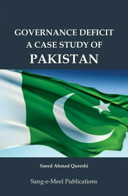 Governance Deficit A Case Study Of Pakistan