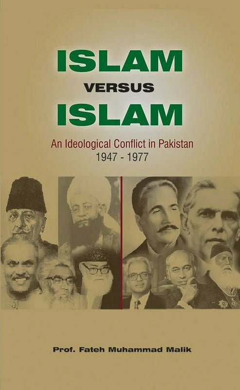 Islam Versus Islam: An Ideological Conflict in Pakistan 1947-1977