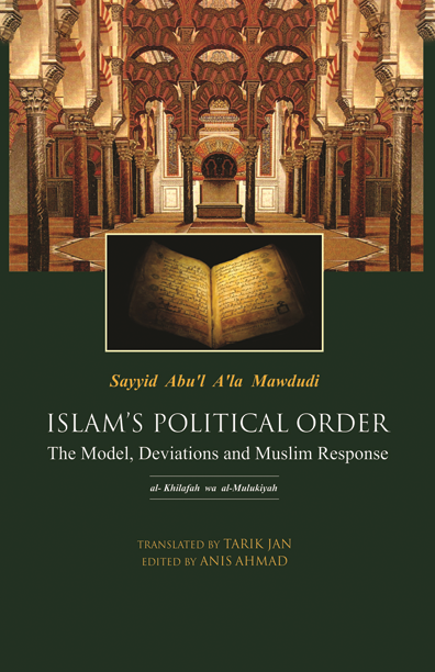 Islam’s Political Order: The Model, Deviations and Muslim Response