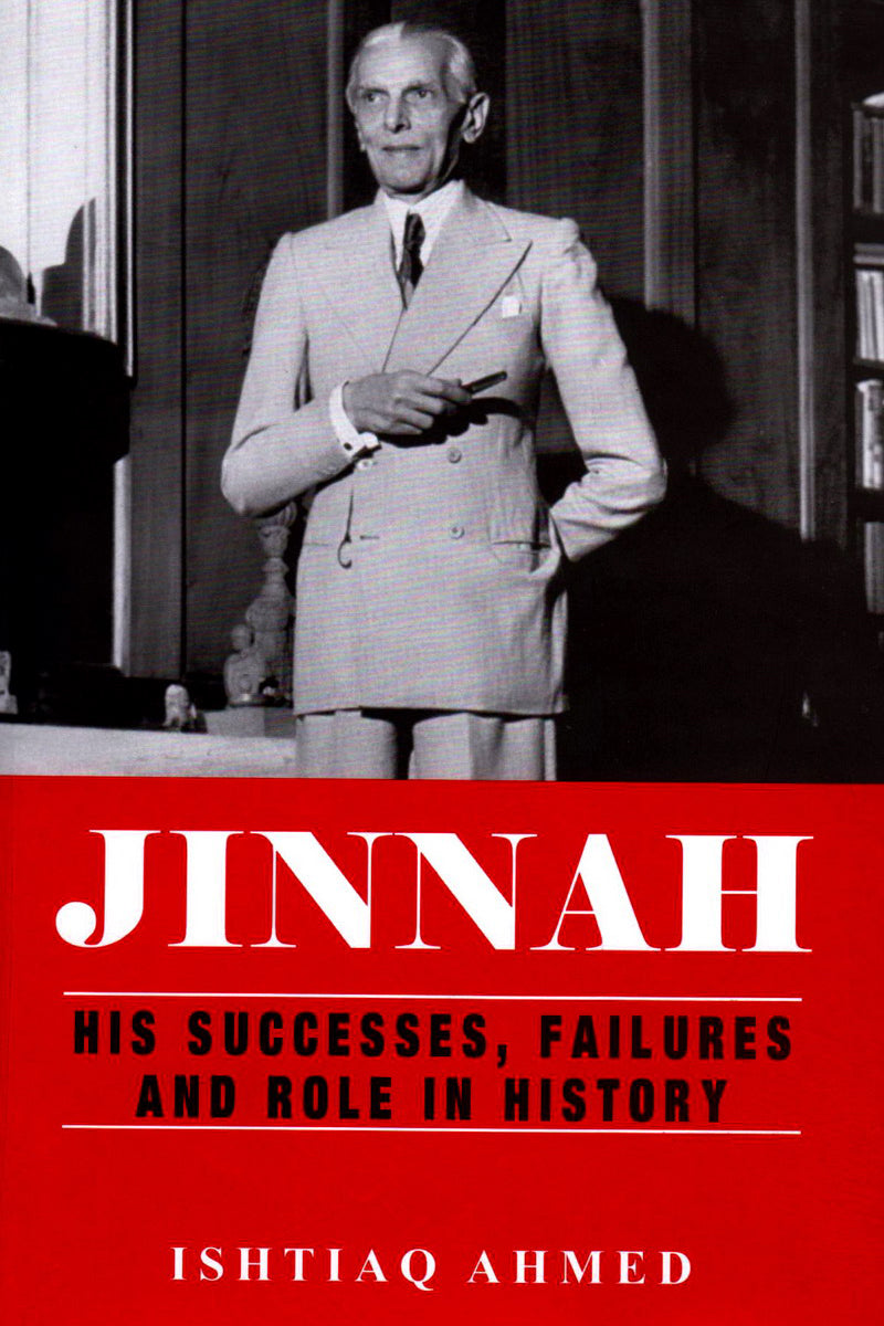 Jinnah His Successes, Failures And Role In History