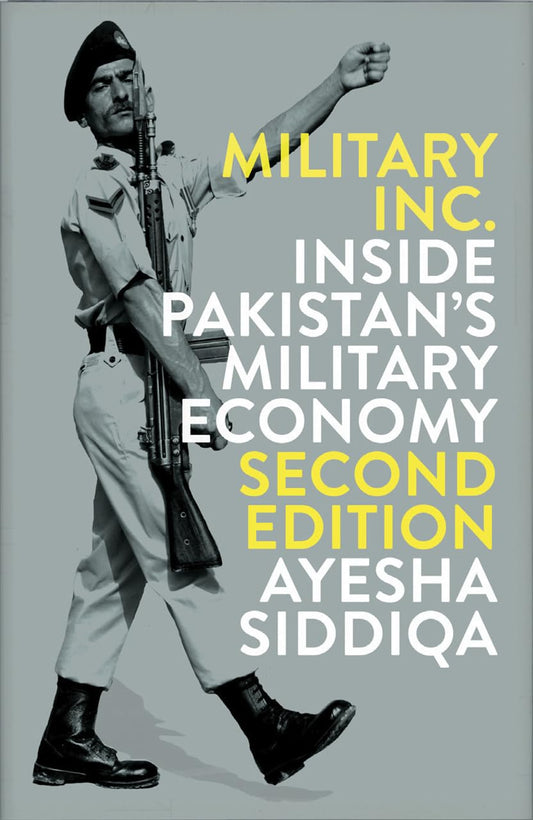 Military Inc. Inside Pakistan's Military Economy (Normal Edition)