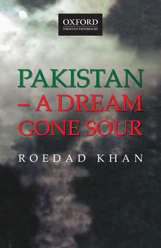 Pakistan - A Dream Gone Sour