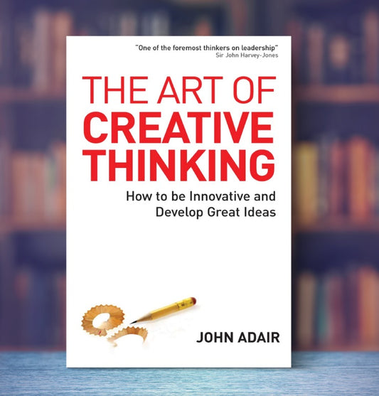 The Art Of Creative Thinking