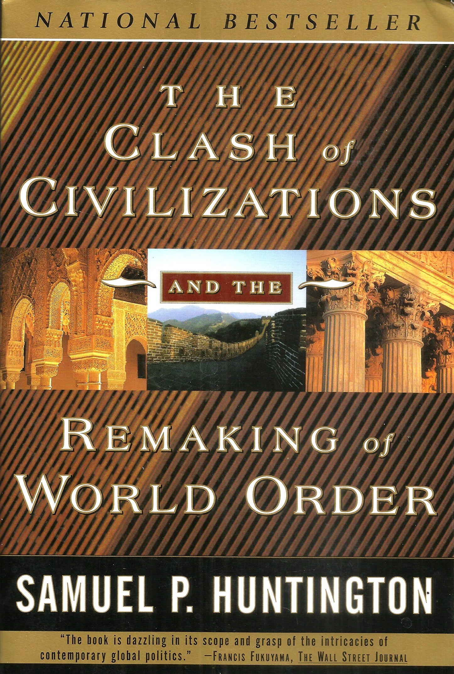 The Clash of Civilizations and the Remaking of World Order