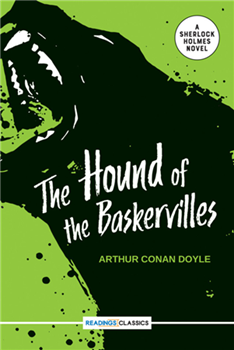 The Hound Of the Baskervilles - A Sherlock Holmes Novel