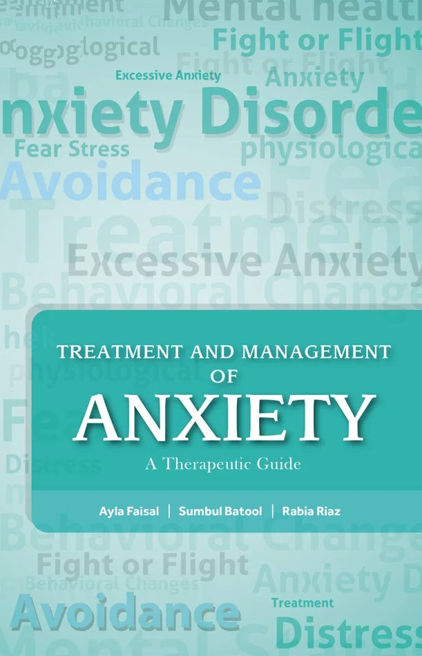 Treatment and Management Of Anxiety A Therapeutic Guide